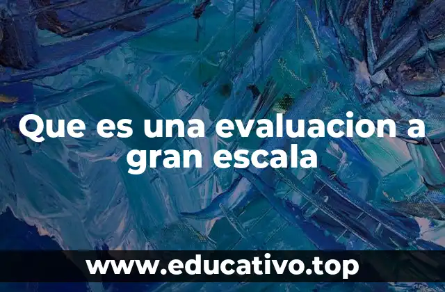 El papel de las evaluaciones masivas en la educación
