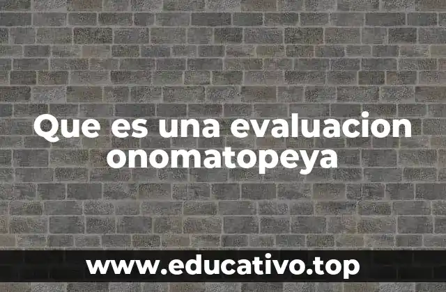 Que es una evaluacion onomatopeya