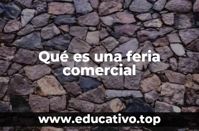 Qué es una feria comercial