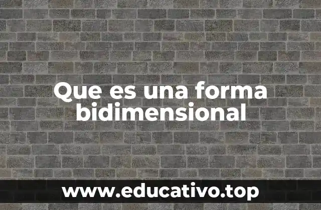 Que es una forma bidimensional