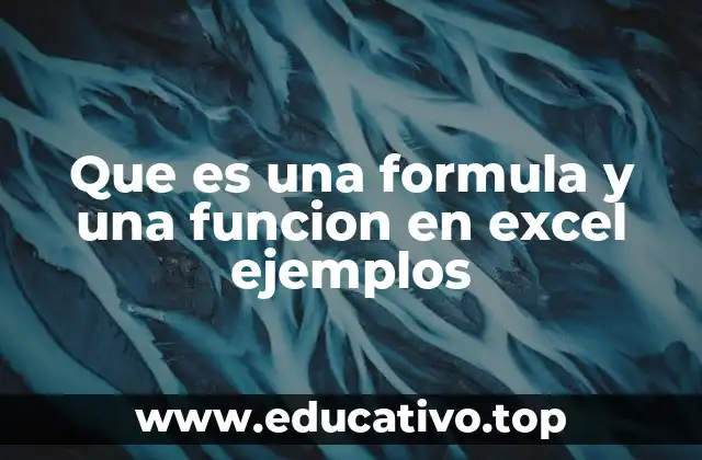 Que es una formula y una funcion en excel ejemplos