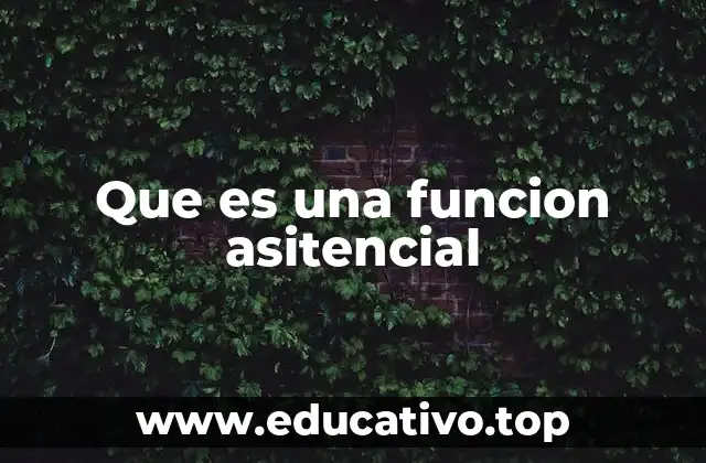 El rol del personal en el desarrollo de funciones asistenciales