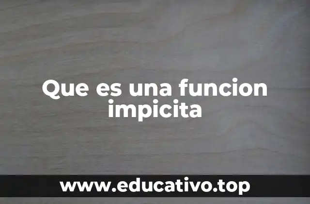Que es una funcion impicita