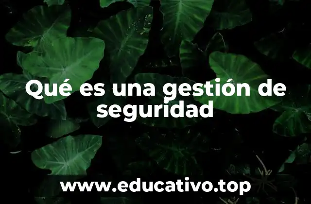 Qué es una gestión de seguridad