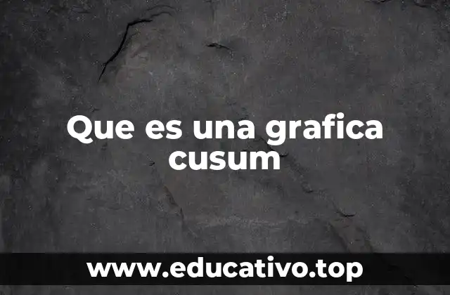 Que es una grafica cusum