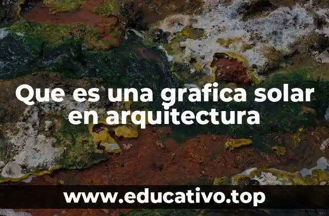 Que es una grafica solar en arquitectura