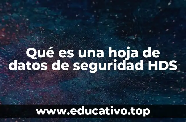 Qué es una hoja de datos de seguridad HDS