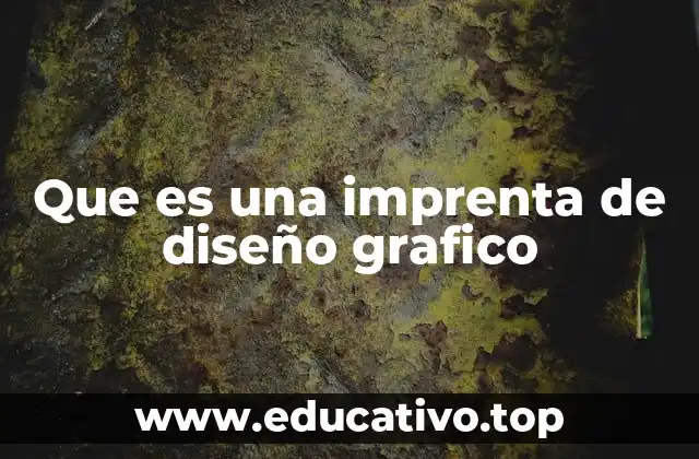 Que es una imprenta de diseño grafico