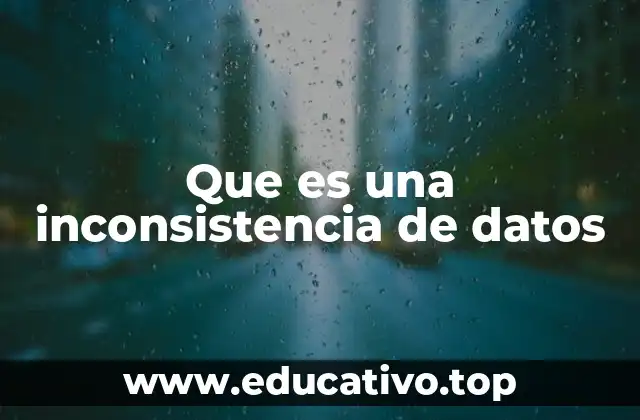 Que es una inconsistencia de datos