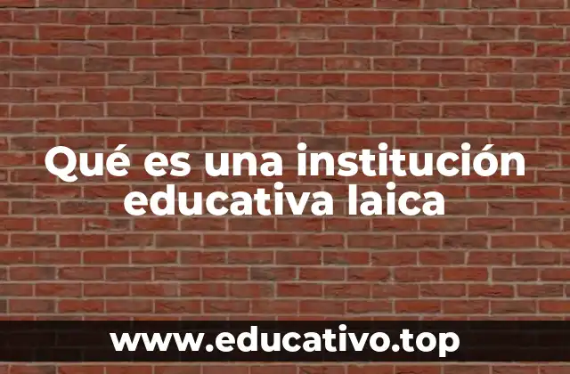 El papel de la laicidad en la formación educativa