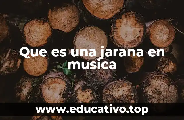 Que es una jarana en musica