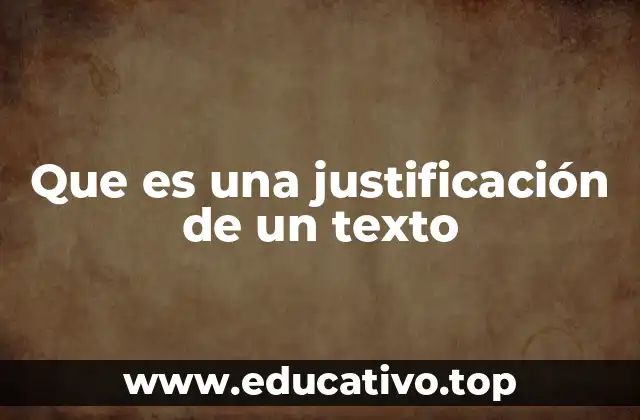 Que es una justificación de un texto