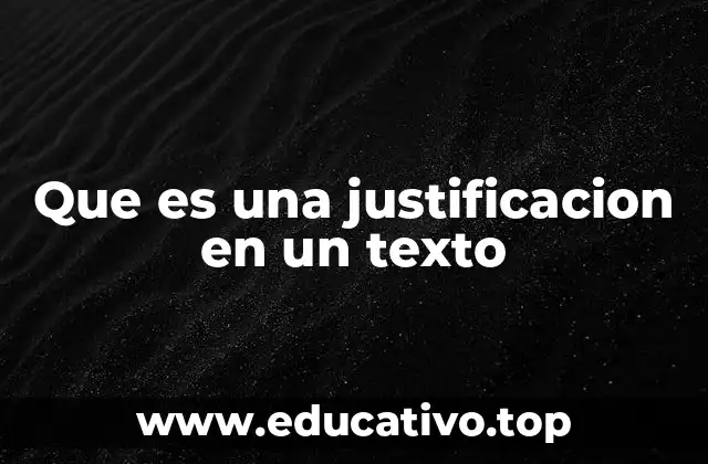 Que es una justificacion en un texto