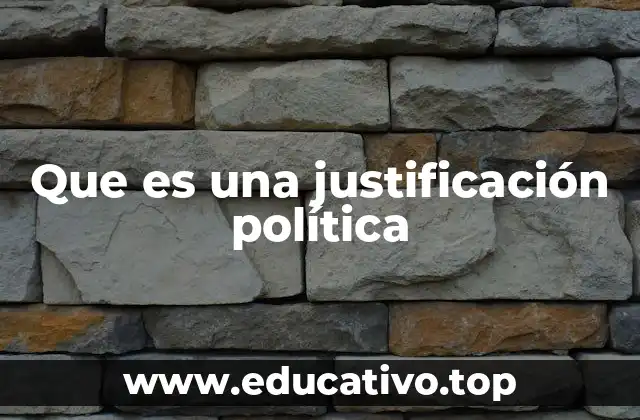 Que es una justificación política