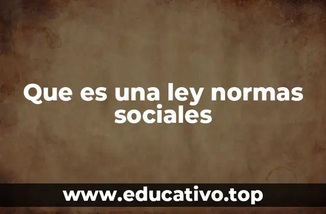 Que es una ley normas sociales