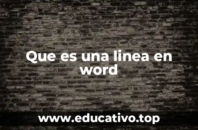 Que es una linea en word