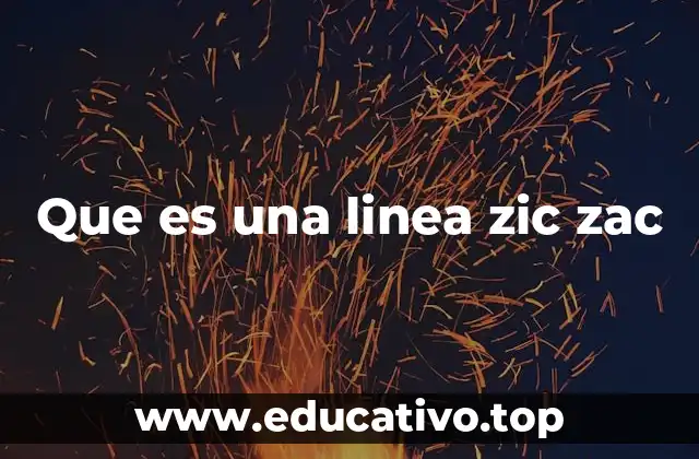 Que es una linea zic zac