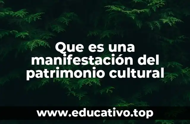 La importancia de las manifestaciones culturales en la identidad colectiva