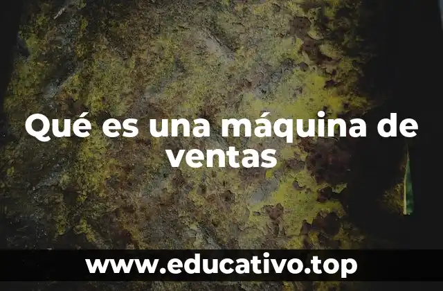 Qué es una máquina de ventas