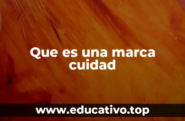Que es una marca cuidad