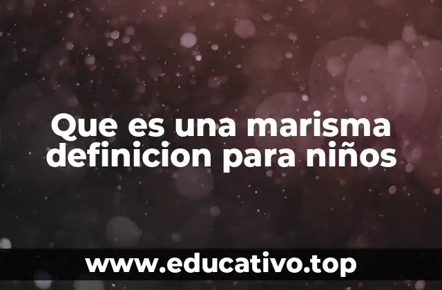 Que es una marisma definicion para niños