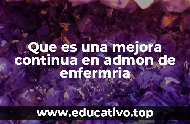 La importancia de la mejora continua en la gestión hospitalaria
