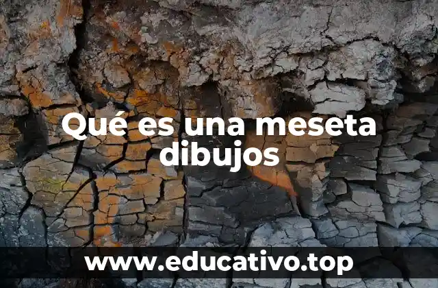 Qué es una meseta dibujos