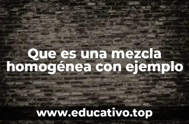 Características de las mezclas homogéneas