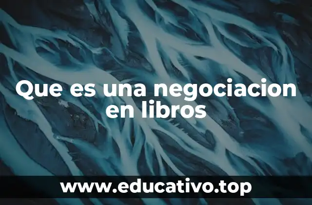 Que es una negociacion en libros