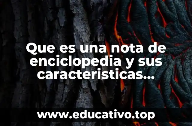 Que es una nota de enciclopedia y sus caracteristicas slideshare