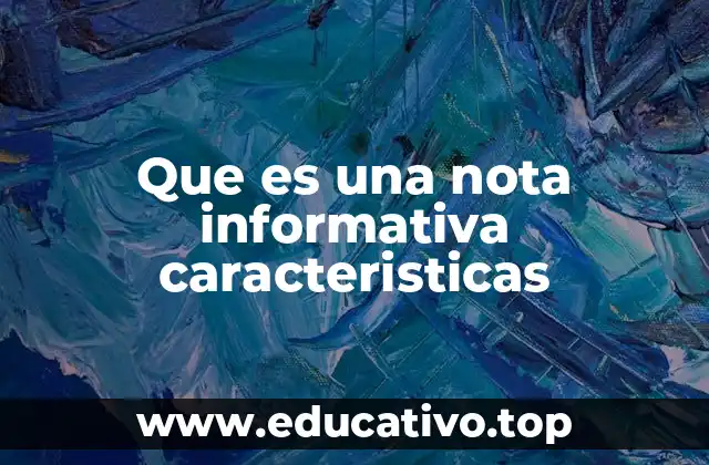 Que es una nota informativa caracteristicas