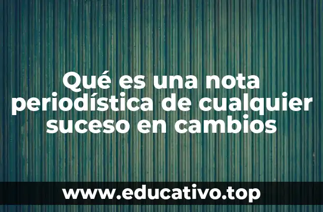 La importancia de informar sobre transformaciones sociales