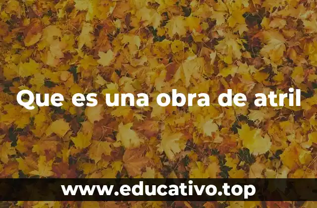 Que es una obra de atril