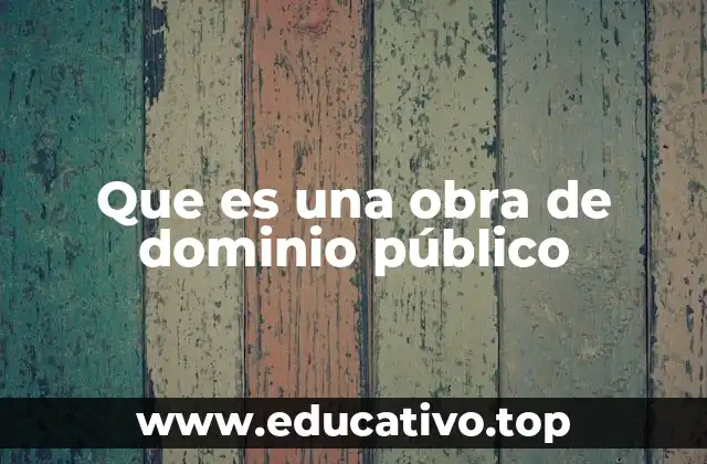 Que es una obra de dominio público