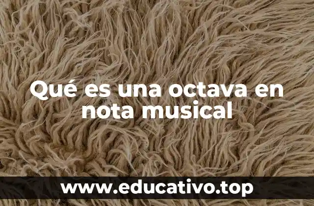 Qué es una octava en nota musical