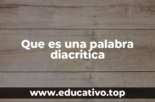 Que es una palabra diacritica
