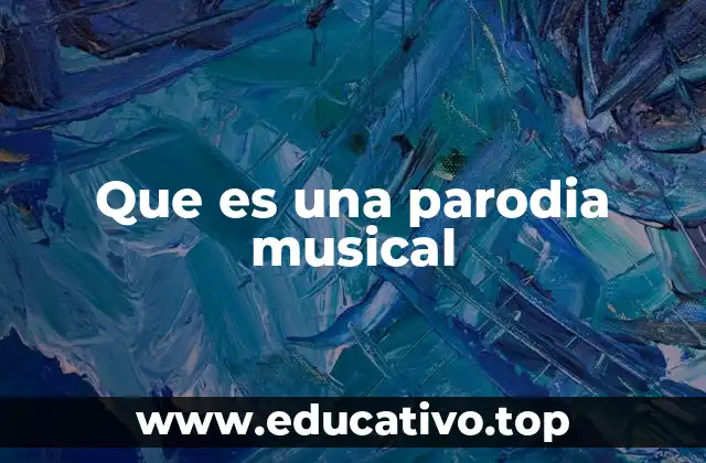 Que es una parodia musical