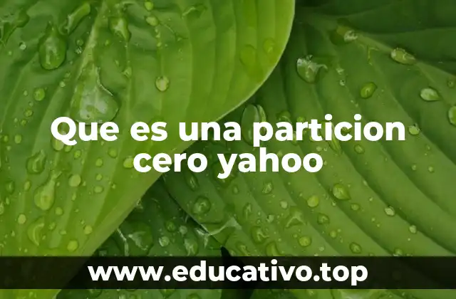 Que es una particion cero yahoo