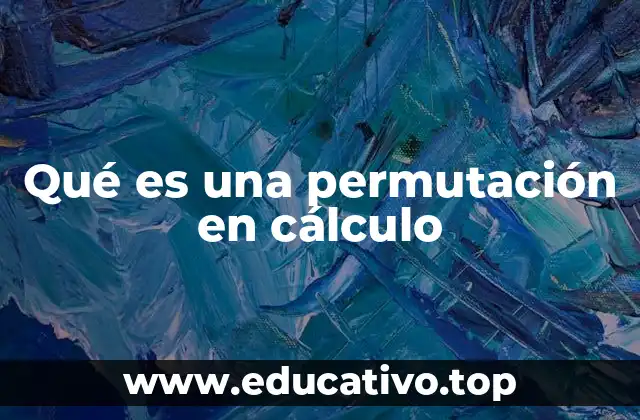 Qué es una permutación en cálculo