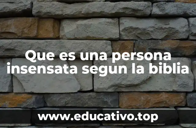 Que es una persona insensata segun la biblia