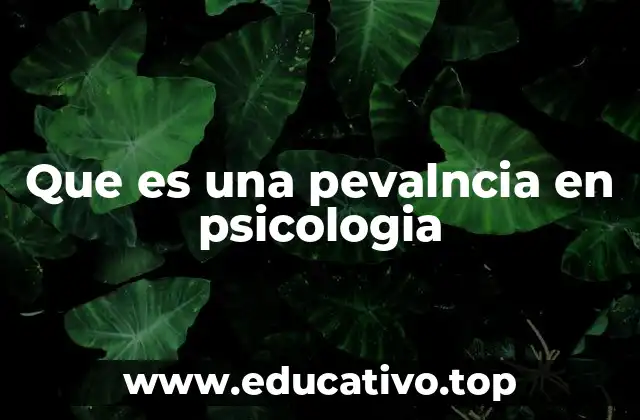 Que es una pevalncia en psicologia