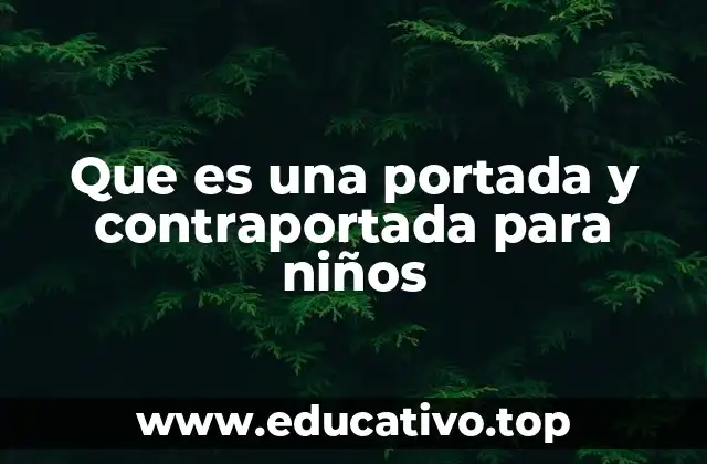 Que es una portada y contraportada para niños