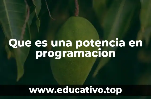 Que es una potencia en programacion
