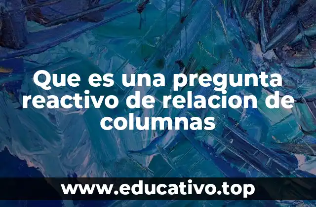 Cómo se estructura una pregunta de relación de columnas