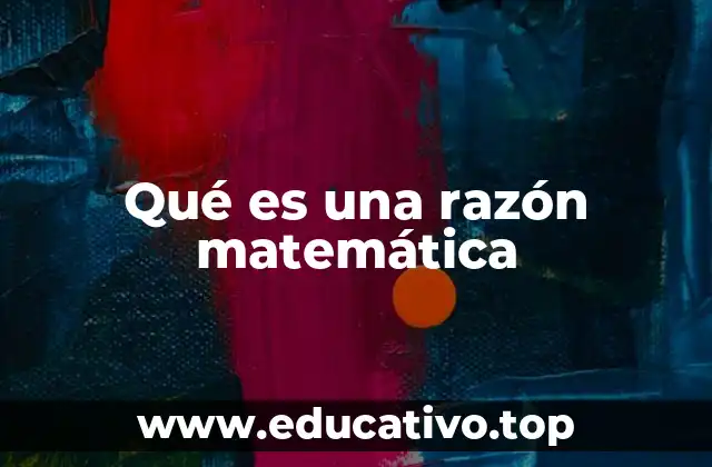 Qué es una razón matemática