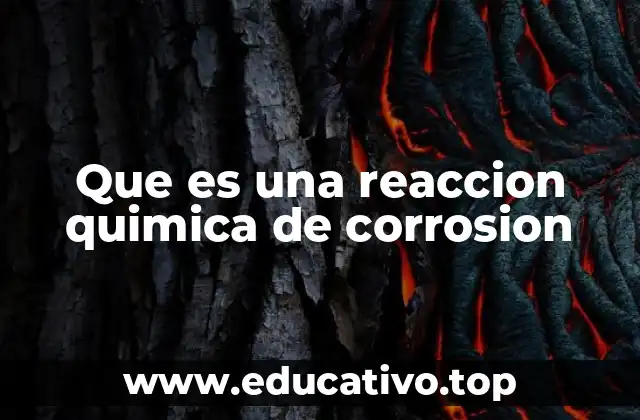 Que es una reaccion quimica de corrosion
