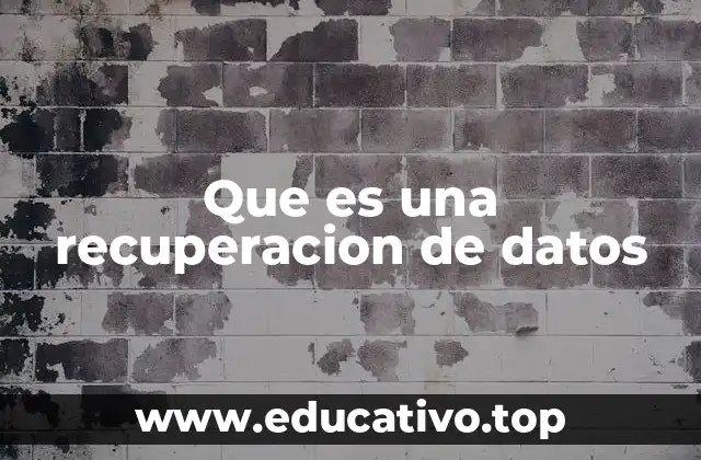Que es una recuperacion de datos