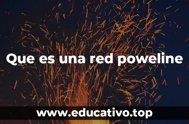 Que es una red poweline