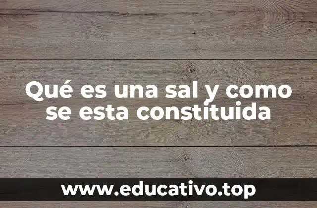 La estructura iónica de las sales y su estabilidad