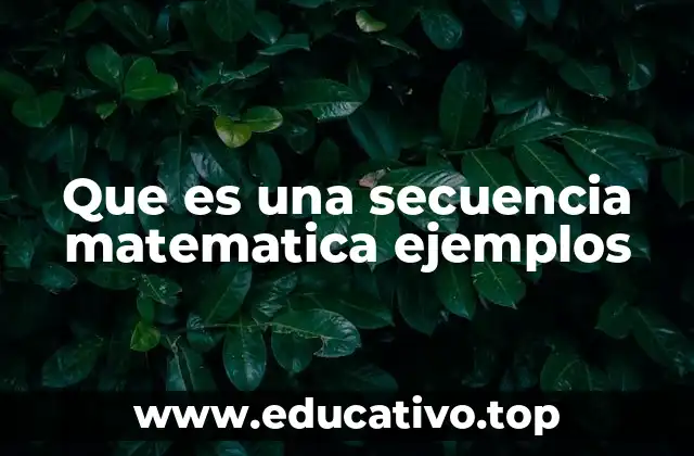 Que es una secuencia matematica ejemplos